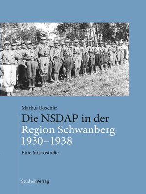 cover image of Die NSDAP in der Region Schwanberg 1930–1938